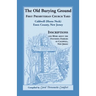 The Old Burying Ground, First Presbyterian Church Yard, Caldwell (Horse Neck), Essex County, New Jersey