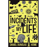 Incidents in my Life - Part 1