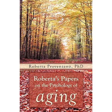 Roberta's Papers on the Psychology of Aging