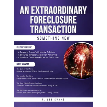 An Extraordinary Foreclosure Transaction