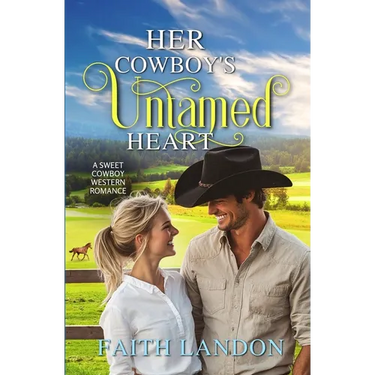 Her Cowboy's Untamed Heart: A Sweet Western Romance Novel