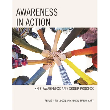 Awareness in Action: Self-Awareness and Group Process