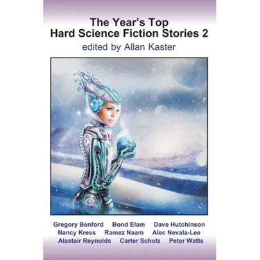 The Year's Top Hard Science Fiction Stories 2