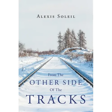 From The Other Side Of The Tracks