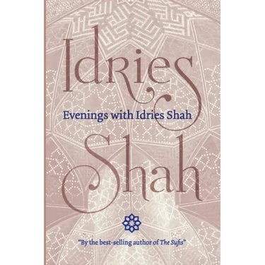 Evenings with Idries Shah