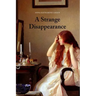 A Strange Disappearance