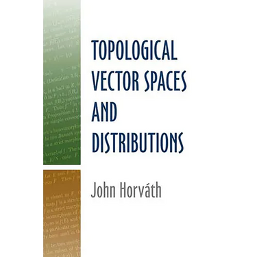Topological Vector Spaces and Distributions