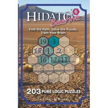 Hidato Beehive 6: 203 New Logic Puzzles