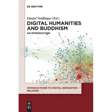 Digital Humanities and Buddhism: An Introduction