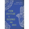 From Gratitude to Blessings and Back