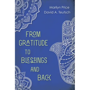 From Gratitude to Blessings and Back
