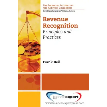 Revenue Recognition: Principles and Practices