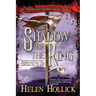SHADOW OF THE KING (The Pendragon's Banner Trilogy Book 3)
