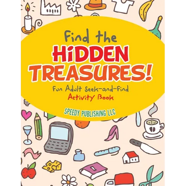 Find the Hidden Treasures! Fun Adult Seek-and-Find Activity Book