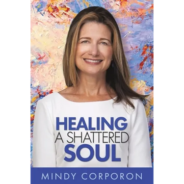 Healing a Shattered Soul: My Faithful Journey of Courageous Kindness after the Trauma and Grief of Domestic Terrorism