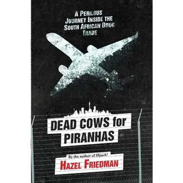 Dead Cows for Piranhas