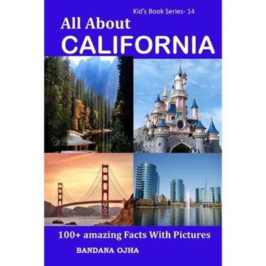 All About California: 100+ Amazing Facts With Pictures