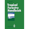 Tropical Forestry Handbook: Volume 2