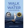 Walk On Water: A Daily Devotional for Believers and Educators