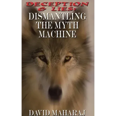 Deception & Lies: Dismantling the Myth Machine