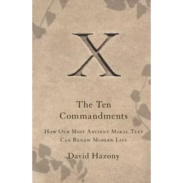 Ten Commandments: How Our Most Ancient Moral Text Can Renew Modern Life