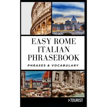 Easy Rome Italian Phrasebook: Phrases & Vocabulary