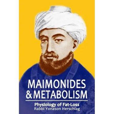 Maimonides & Metabolism: Unique Scientific Breakthroughs in Weight Loss