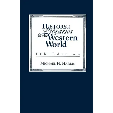 History of Libraries of the Western World