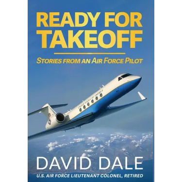 Ready For Takeoff - Stories from an Air Force Pilot