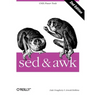 sed & awk: Unix Power Tools