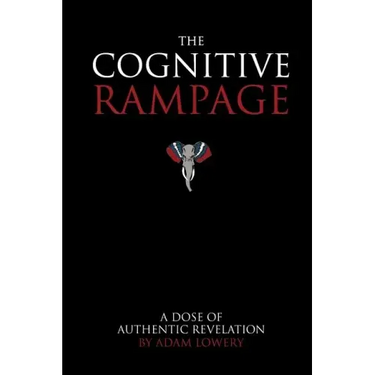 The Cognitive Rampage: A scientific approach to self discovery, change and optimization