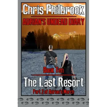 The Last Resort: Adrian's March, Part Two