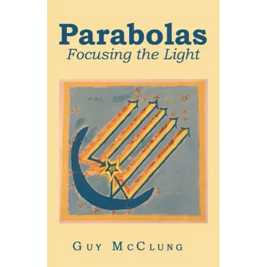 Parabolas: Focusing the Light