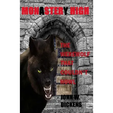 Monastery High (Monster High): The Werewolf That Couldn't Howl