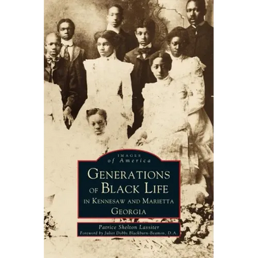 Generations of Black Life in Kennesaw and Marietta, Georgia