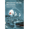 Phantom Of The Blockade