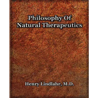 Philosophy Of Natural Therapeutics (1919)