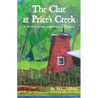 The Clue at Price's Creek: A North Carolina Lighthouse Adventure