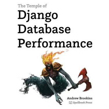 The Temple of Django Database Performance
