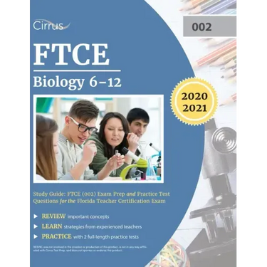 FTCE Biology 6-12 Study Guide: FTCE (002) Exam Prep and Practice Test Questions for the Florida Teacher Certification Exam