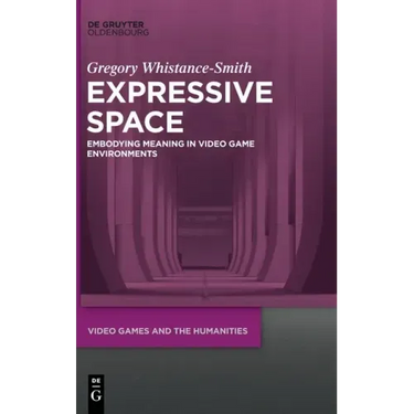 Expressive Space: Embodying Meaning in Video Game Environments