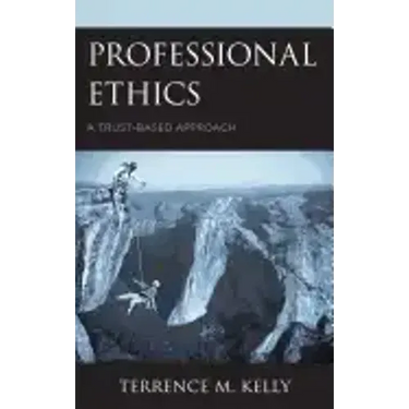 Professional Ethics: A Trust-Based Approach