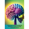 Embracing The Storm: Navigating Depression, Anxiety and Anger During Menopause: Navigating