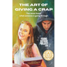 The Art of Giving A Crap: You never know what someone is going through.