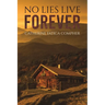 No Lies Live Forever