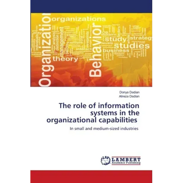 The role of information systems in the organizational capabilities