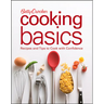 Betty Crocker Cooking Basics: Recipes and Tips Tocook with Confidence