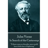 Jules Verne - In Search of the Castaways: "If there were no thunder, men would have little fear of lightning."