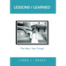 Lessons I Learned: "The Way I See Things"