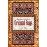 Beginner's Guide to Oriental Rugs - 2nd Edition